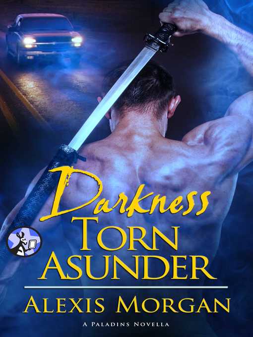 Title details for Darkness Torn Asunder by Alexis Morgan - Available